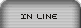 In-Line